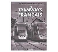 Les tramways français 1985-2001