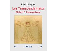 Les Transcendantaux: Platon & l’humanisme