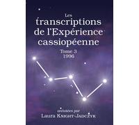 Les transcriptions de l’Expérience cassiopéenne - Tome 3, 1996