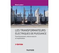 Les transformateurs électriques de puissance Michel Lambert (Auteur)