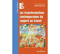 Les transformations contemporaines du rapport au travail