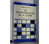 Les Transformations De La Guerre - Une Lecture De Colin