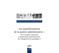 Les transformations de la justice administrative - Un changement de paradigme ?