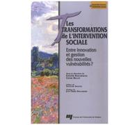 Les Transformations De L'intervention Sociale - Entre Innovation Et Gestion Des Nouvelles Vulnérabilités ?