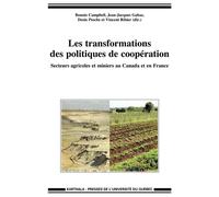 Les transformations des politiques de coopération. Secteurs agricoles et miniers au Canada et en France - CAMPBELL/COLLECTIF - Karthala - broché - Etude