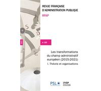 Les transformations du champ administratif européen (2015-2021) 180/4 - Institut National Du Service Publique - Documentation Francaise - broché - Revue