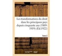 Les transformations du droit dans les principaux pays depuis cinquante ans (1869-1919) Collectif (Auteur)
