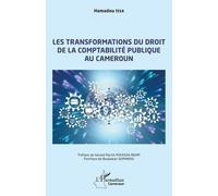 Les transformations du droit de la comptabilité publique au Cameroun - Issa Hamadou - L'harmattan - broché - Etude