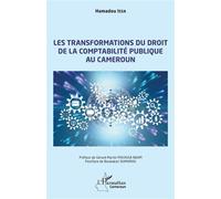 Les transformations du droit de la comptabilité publique au Cameroun - Issa Hamadou - L'harmattan - broché - Etude