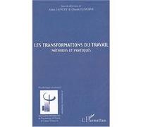 Alain Lancry, Claude Lemoine – Les transformations du travail – Méthodes et pratiques – Broché