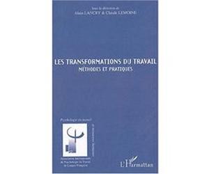 Les transformations du travail Alain Lancry (Auteur), Claude Lemoine (Auteur)