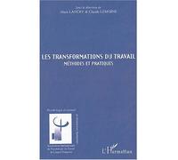 Les Transformations Du Travail - Méthodes Et Pratiques