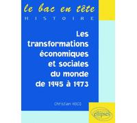 Les Transformations Économiques Et Sociales Du Monde De 1945 À 1973