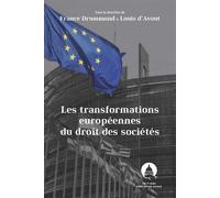 Les transformations européennes du droit des sociétés - Louis d' Avout - Panthéon-Assas - broché - Etude