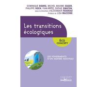 Les Transitions Écologiques - Les Fondements D'un Monde Nouveau