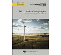 Les transitions énergétiques Discours consensuels, processus conflictuels - Éric Mottet - Presses Universite Du Quebec - broché - Essai