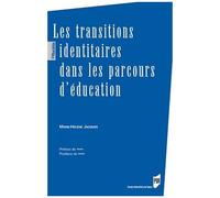 Les Transitions Identitaires Dans Les Parcours D'éducation