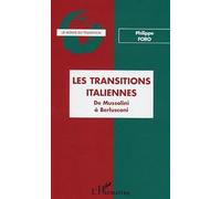 Les transitions italiennes : De Mussolini à Berlusconi