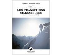 Les Transitions Silencieuses - Dernier Rendez-Vous Avec Le K2