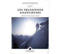 Les Transitions Silencieuses - Dernier Rendez-Vous Avec Le K2
