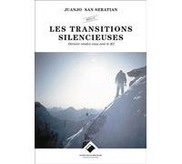 Les Transitions silencieuses - SAN SEBASTIAN-J - Du Mont-Blanc - broché - Guide