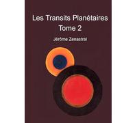 Les Transits Planétaires Tome 2