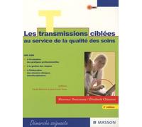 Les transmissions ciblées au service de la qualité des soins: Guide méthodologique en soins généraux et en psychiatrie