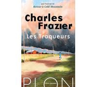 Les Traqueurs - Charles Frazier - Plon - broché - Roman