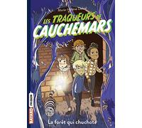 Les traqueurs de cauchemars, Tome 01: La forêt qui chuchote