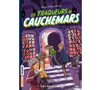 Les traqueurs de cauchemars, Tome 04: Les sans-visage