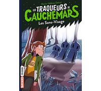 Les traqueurs de cauchemars, Tome 04: Les sans-visage