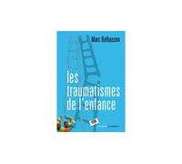 Les traumatismes de l'enfance - Marc Belhassen - Le Pommier - broché - Essai