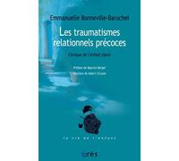 Les traumatismes relationnels précoces Clinique de l'enfant placé - Berger M - Eres - broché - Essai