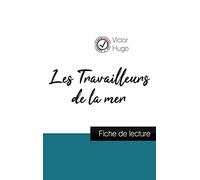 Les Travailleurs de la mer de Victor Hugo (fiche de lecture et analyse complète de l'oeuvre)