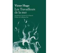 Les Travailleurs de la mer Précédé de "L'Archipel de la Manche" - Victor Hugo - Calmann-Levy - broché - Roman