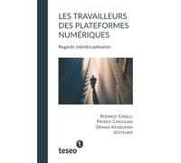Les travailleurs des plateformes numériques: Regards interdisciplinaires