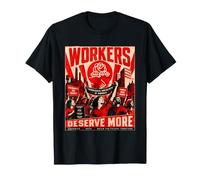 Les Travailleurs méritent Plus - Socialistes démocratiques d'Amérique, DSA T-Shirt