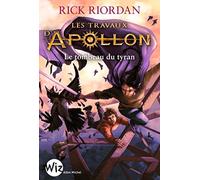 LES TRAVAUX D APOLLON T04 LE TOMBEAU DU TYRAN