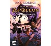 Les travaux d apollon t04 le tombeau du tyran Rick Riordan (Auteur), Mona de Pracontal (Traduction)