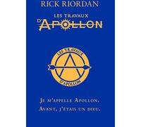 Les travaux d'apollon t1 - collector Rick Riordan (Auteur), Mona de Pracontal (Traduction)