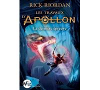 Les Travaux d'Apollon - tome 5 Anne-Sylvie Homassel (Traduction), Mona de Pracontal (Traduction), Rick Riordan (Auteur)