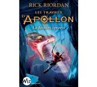 Les Travaux d'Apollon - tome 5 Anne-Sylvie Homassel (Traduction), Mona de Pracontal (Traduction), Rick Riordan (Auteur)