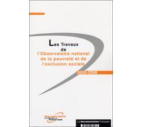 Les travaux de l'observatoire nationale de la pauvreté Edition 2005 - Collectif - Documentation Francaise - broché - Etude