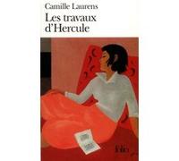 Les Travaux d'Hercule Camille Laurens (Auteur)