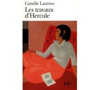 Les Travaux d'Hercule - Camille Laurens - Gallimard - Poche - Roman