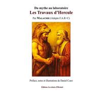 Les travaux d'Hercule Du mythe au laboratoire - Daniel Caro - Les Dents D'hermes - broché - Monographie