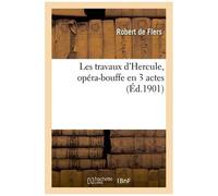 Les Travaux D'hercule - Opéra-Bouffe En 3 Actes