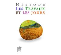 Les Travaux et les jours NE - Hésiode - Arlea - Poche - Livre