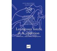 Les travaux forcés de la répétition Obsessions, addictions, compulsions - Jacques André - Puf - broché - Essai