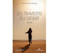 Les travestis du désert Roman - Kane Ismaila Demba - L'harmattan - broché - Roman
